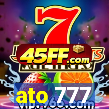 ato 777
